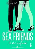 Sex Friends - Et plus si affinités, 4