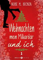 Weihnachten, mein Milliardär und ich - 1