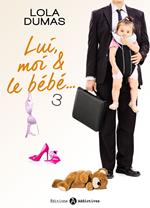 Lui, moi et le bébé - 3