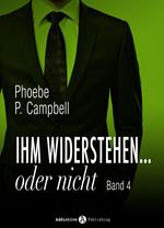 Ihm widerstehen … oder nicht - 4