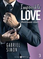 Impossible Love Retrouve-moi 3