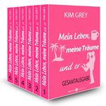 Mein Leben, meine Träume und er - Gesamtausgabe