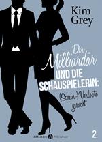 Der Milliardär und die Schauspielerin: (Schein-)Verlobte gesucht, 2