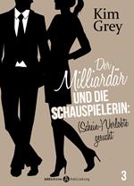 Der Milliardär und die Schauspielerin: (Schein-)Verlobte gesucht, 3