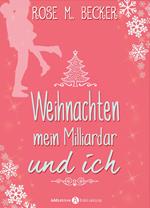 Weihnachten, mein Milliardär und ich