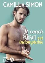 Le coach parfait est indomptable