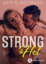 Strong & Hot