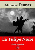 La Tulipe noire – suivi d'annexes