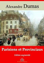 Parisiens et provinciaux – suivi d'annexes