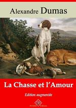 La Chasse et l'Amour – suivi d'annexes