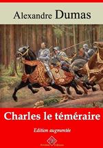 Charles le Téméraire – suivi d'annexes