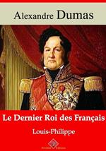 Le Dernier Roi des Français (Louis-Philippe) – suivi d'annexes