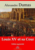 Louis XV et sa Cour – suivi d'annexes