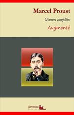 Marcel Proust : Oeuvres complètes et annexes (annotées, illustrées)