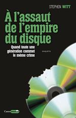 À l'assaut de l'empire du disque