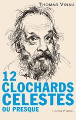 12 clochards célestes (ou presque)