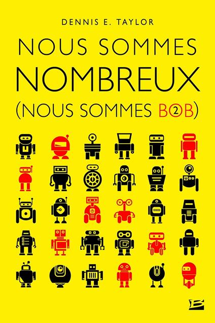 Nous sommes Bob, T2 : Nous sommes nombreux