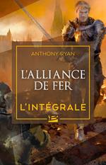 L'Alliance de fer - L'Intégrale