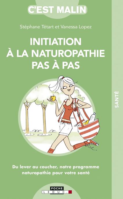 Initiation à la naturopathie pas à pas, c'est malin