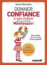 Donner confiance à son enfant grâce à la méthode Montessori