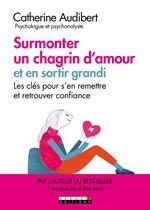 Surmonter un chagrin d'amour et en sortir grandi