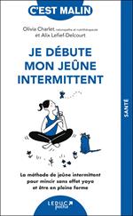 Je débute mon jeûne intermittent, c'est malin