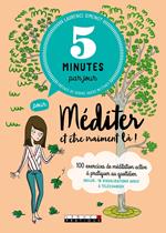 5 minutes par jour pour méditer et être vraiment là