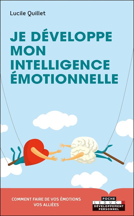 Je développe mon intelligence émotionnelle