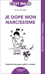 Je dope mon narcissisme, c'est malin