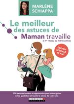 Le meilleur des astuces de Maman travaille