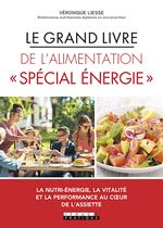 Le Grand Livre de l'alimentation « Spécial énergie »