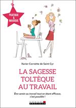 La sagesse toltèque au travail