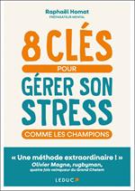 8 clés pour gérer son stress comme les champions