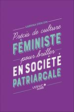 Précis de culture féministe pour briller en société patriarcale