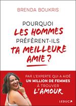 Pourquoi les hommes préfèrent-ils ta meilleure amie ?