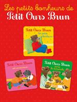 Les petits bonheurs de Petit Ours Brun