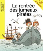 La rentrée des jumeaux pirates