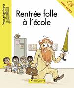 La rentrée folle à l'école