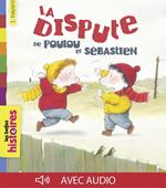 La dispute de Poulou et Sébastien