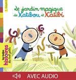 Le jardin magique de Katibou et Katibi