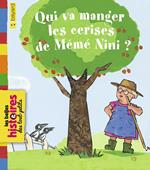 Qui va manger les cerises de Mémé Nini ?