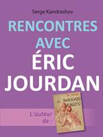 Rencontres avec Éric Jourdan