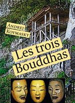 Les trois Bouddhas