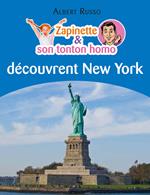 Zapinette et son tonton homo découvrent New York