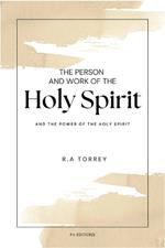 The Person and Work of The Holy Spirit: And 