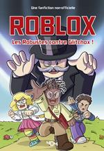 Fanfiction Roblox - Les Robustes contre Glitchox !