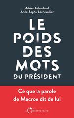 Le Poids des mots du président. Macron déchiffré par le datajournalisme