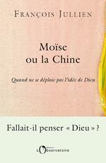 Moïse ou la Chine