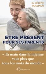 Être présent pour ses parents