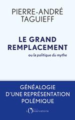 Le grand remplacement ou la politique du mythe